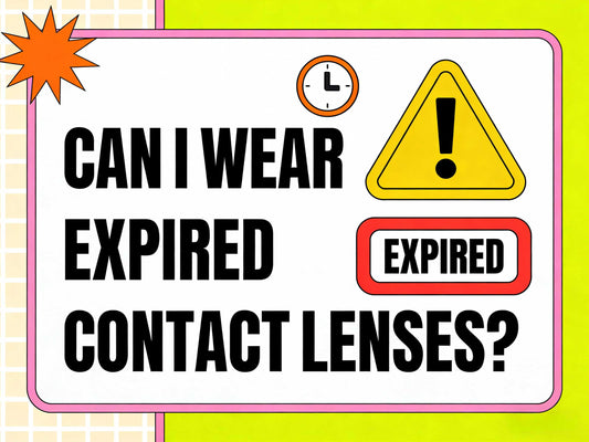 Can I Wear Expired Contact Lenses? The Short Answer: No—Here’s Why
